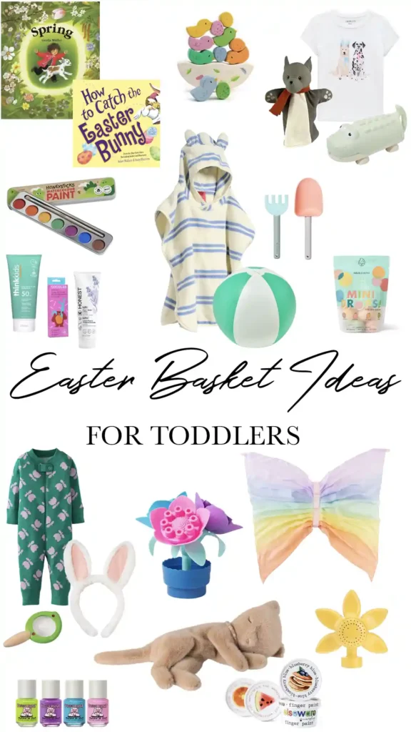 A college of product ideas to put in a toddler's Easter basket including books, beach toys and accessories, clothes, pajamas, stuffed animals, nail polish, personal kale items, toys, art supplies, and more